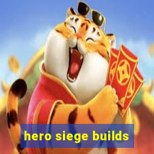 hero siege builds